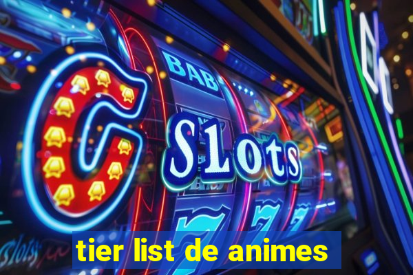 tier list de animes